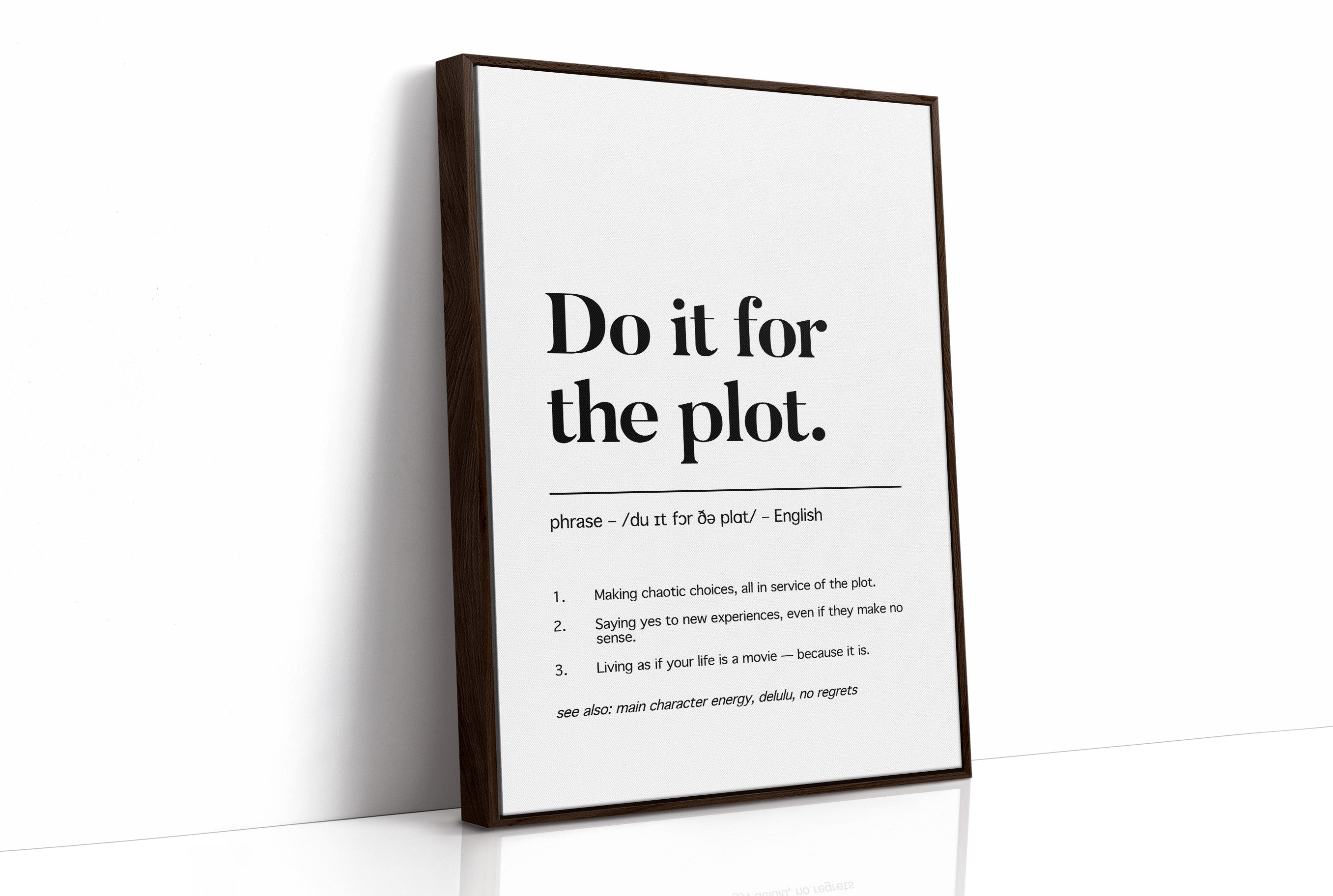 Do It For The Plot