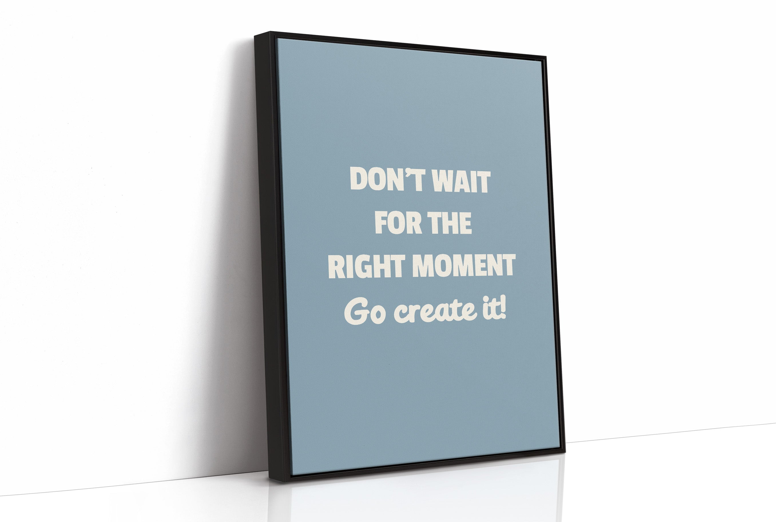 Create Your Right Moment
