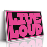 Live Loud No Apologies