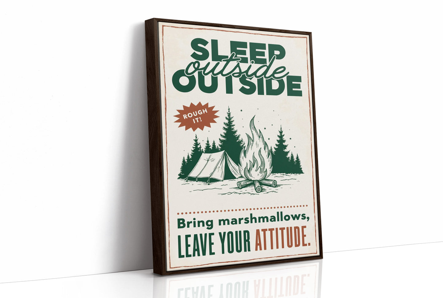 Sleep Outside, Rough It