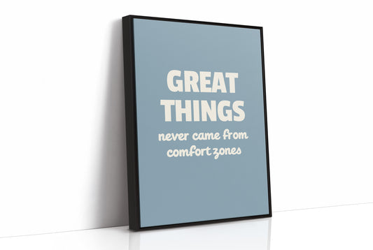 Great Things Beyond Comfort