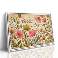 Bloom Anyway