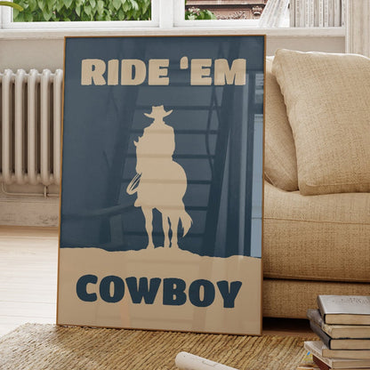 Ride 'Em Cowboy Print – Western Cowboy Wall Art