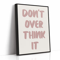 Don't Overthink It