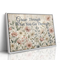 Grow Through What You Go Through