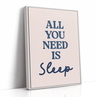 All You Need Is Sleep