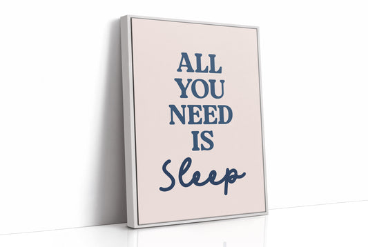 All You Need Is Sleep