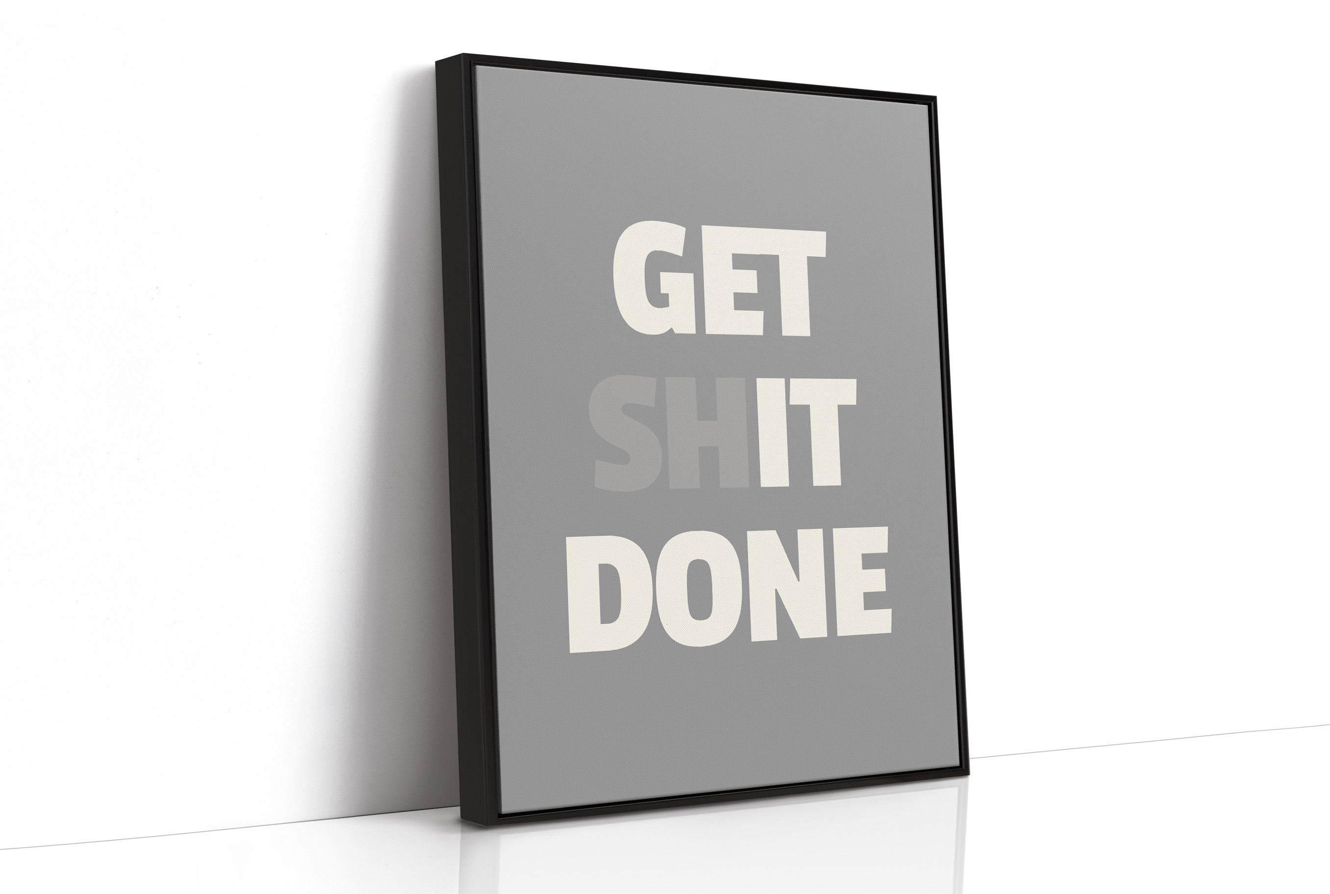 Get Shit Done