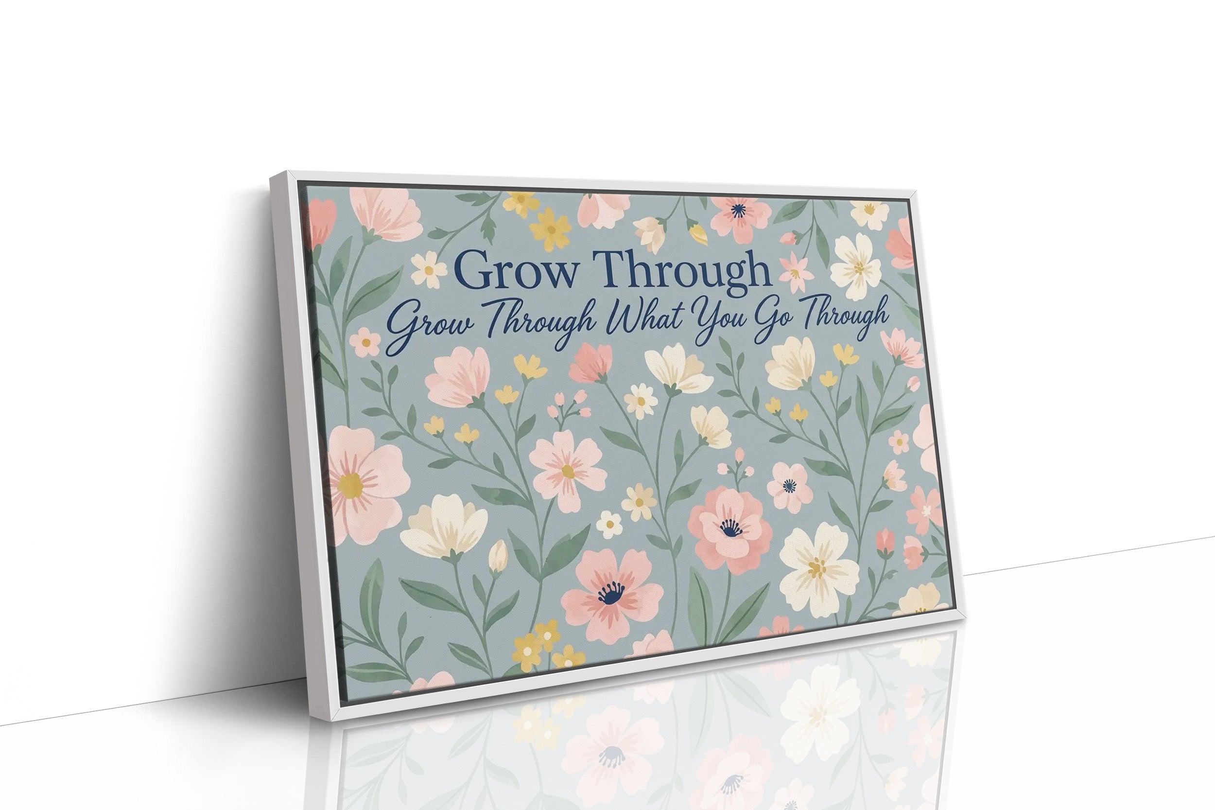 Grow Through It Blooming