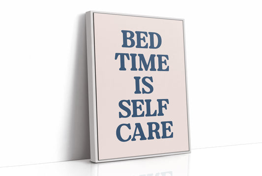 Bedtime Is Self Care, Officially