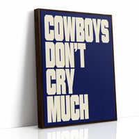 Cowboys Don’t Cry Much