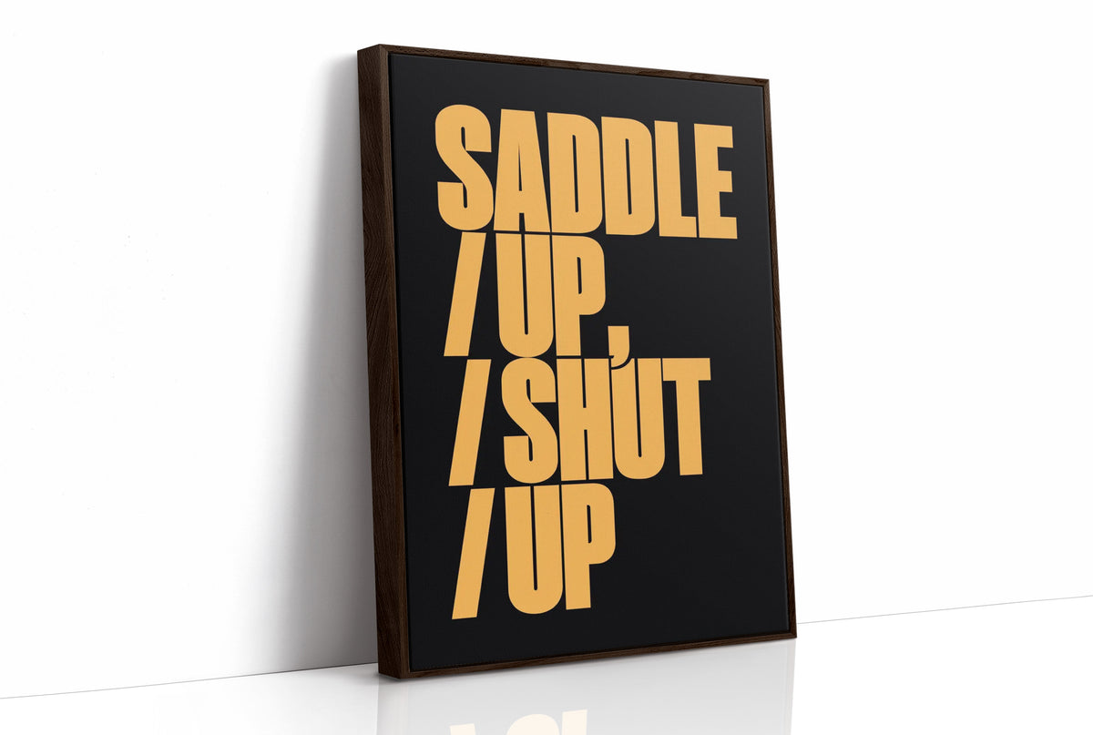 Saddle Up, Shut Up