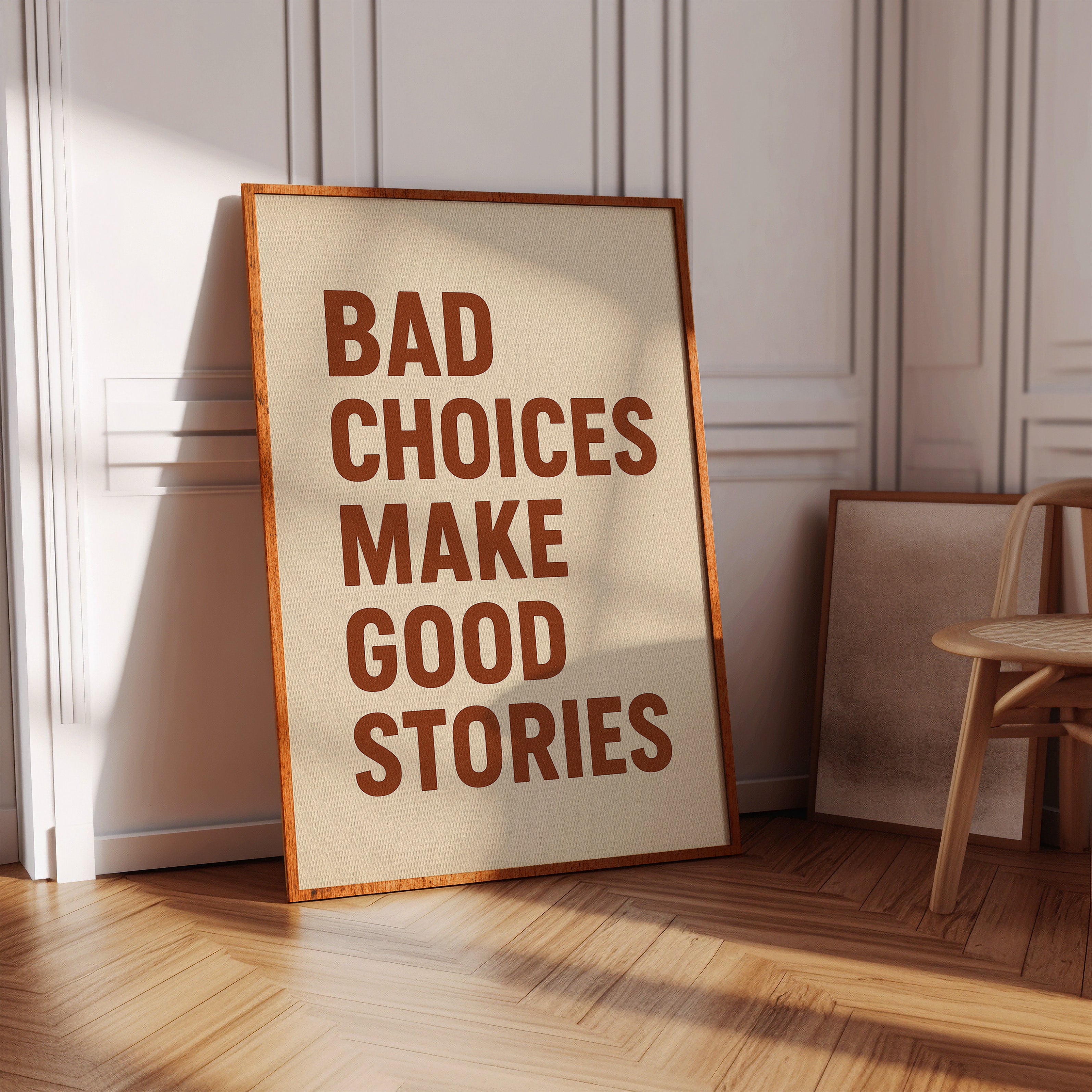 Bad Choices Make Good Stories Print