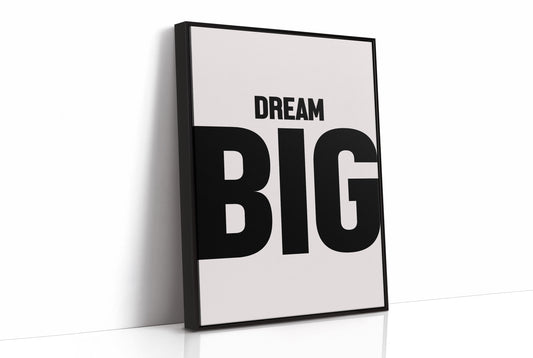 Dream Big Bold Minimal Typography