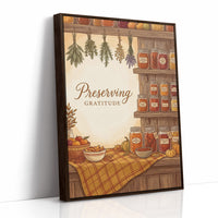Preserving Gratitude: Pantry Fully Stocked Till Spring