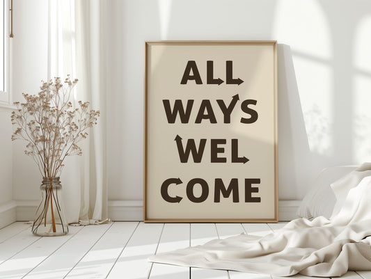 All Ways Welcome Modern Typography Print