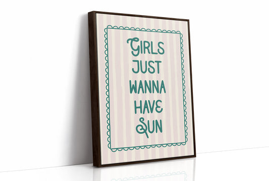Girls Just Wanna Have Sun