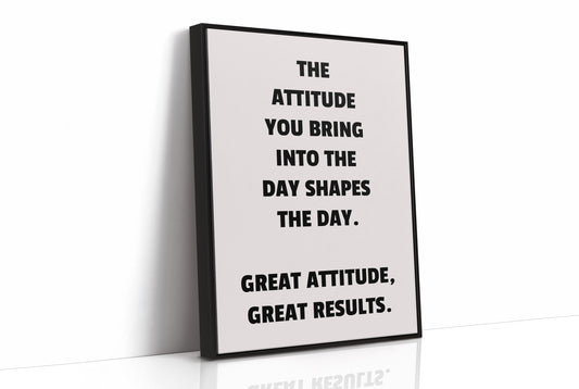 Great Attitude Great Results