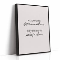 Determination In Satisfaction Out