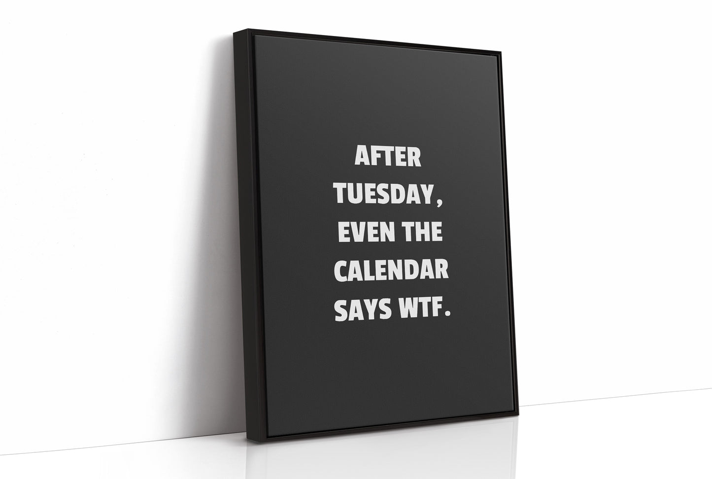 After Tuesday Even The Calendar Says WTF