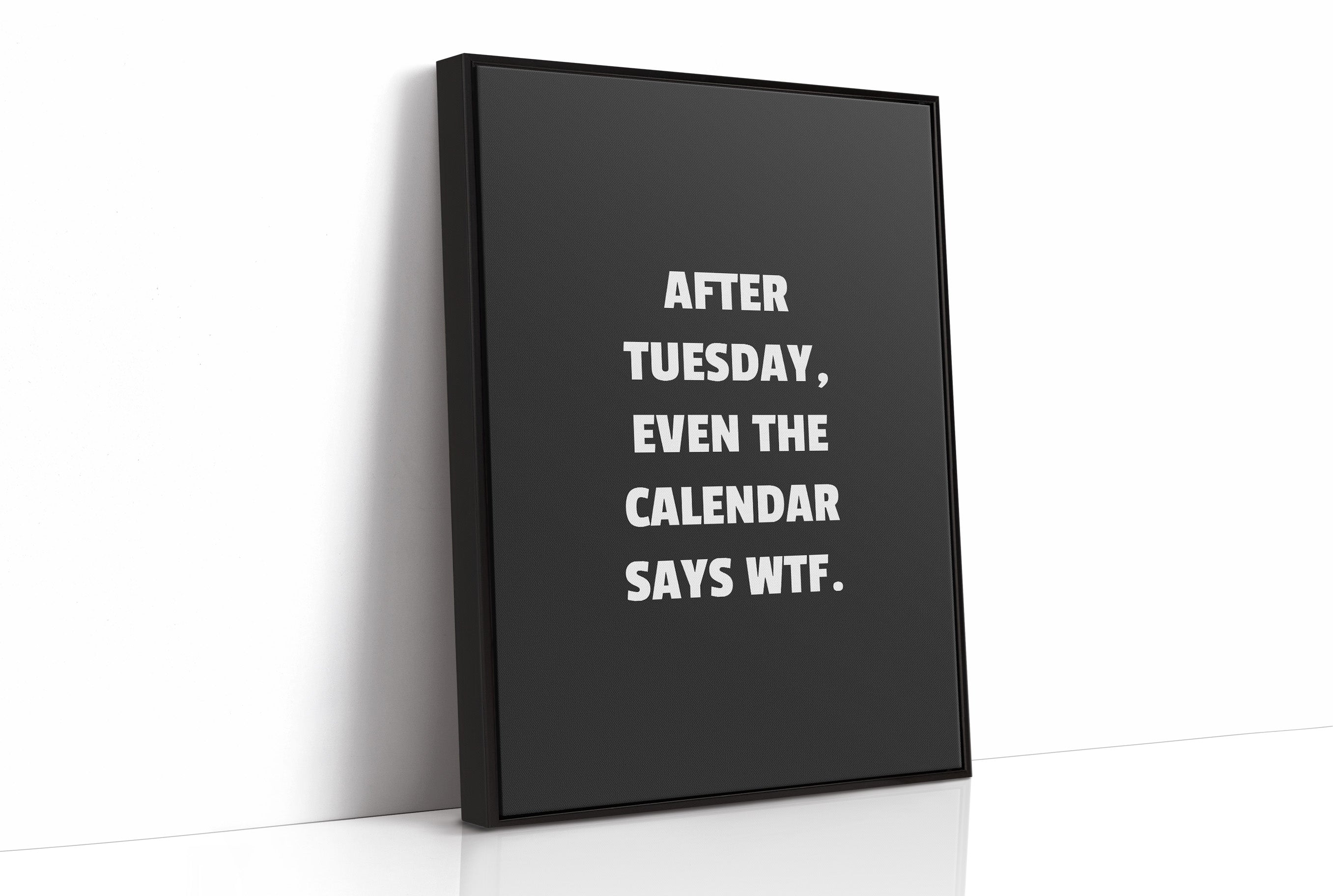 After Tuesday Even The Calendar Says WTF