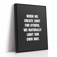 Create Light For Others Quote