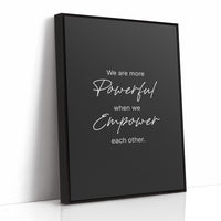 More Powerful When We Empower