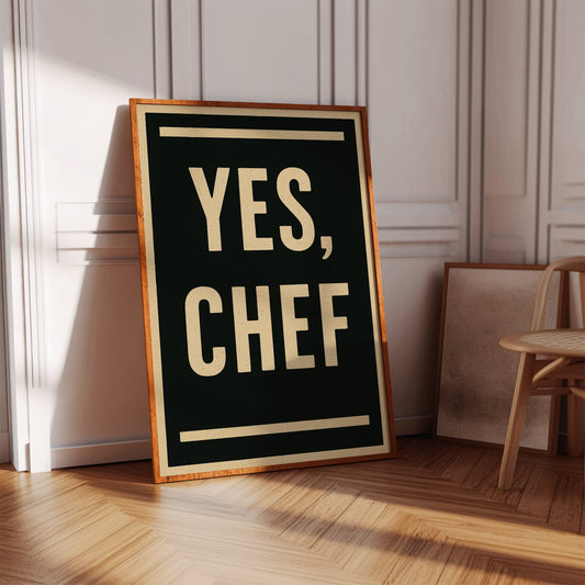 Yes Chef Kitchen Command Print