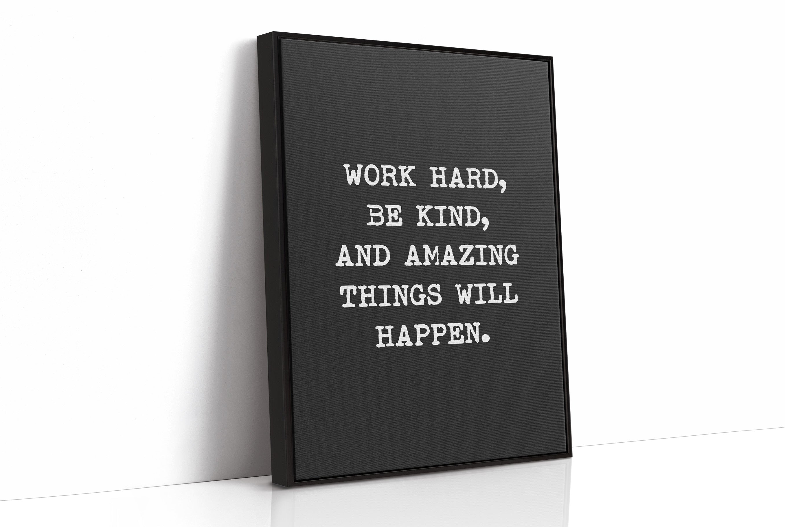 Work Hard Be Kind Quote