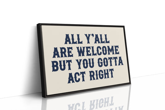 All Y'all Are Welcome Here