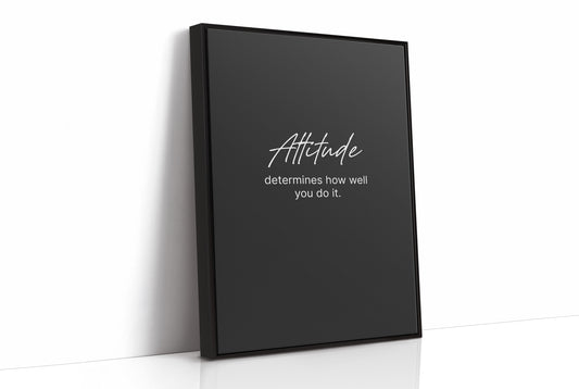 Attitude Determines Everything