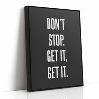 Don’t Stop Get It Get It