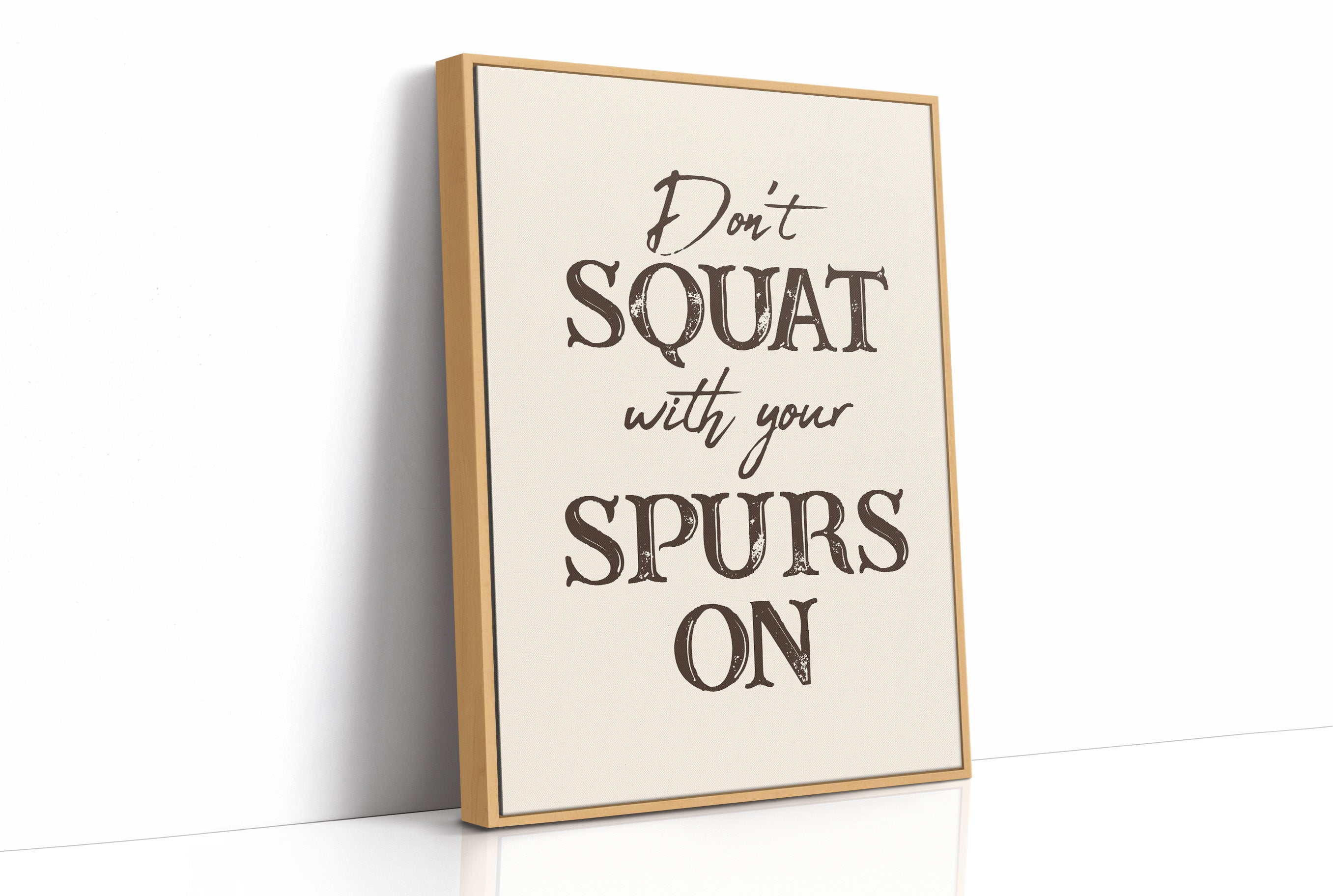 Dont Squat with Your Spurs On