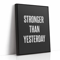 Stronger Than Yesterday