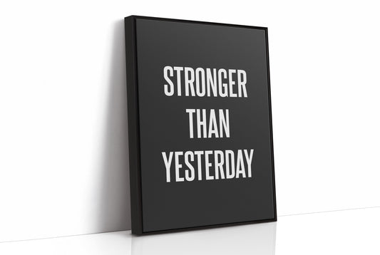 Stronger Than Yesterday