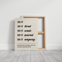 Do It Anyway: Consistency Wins