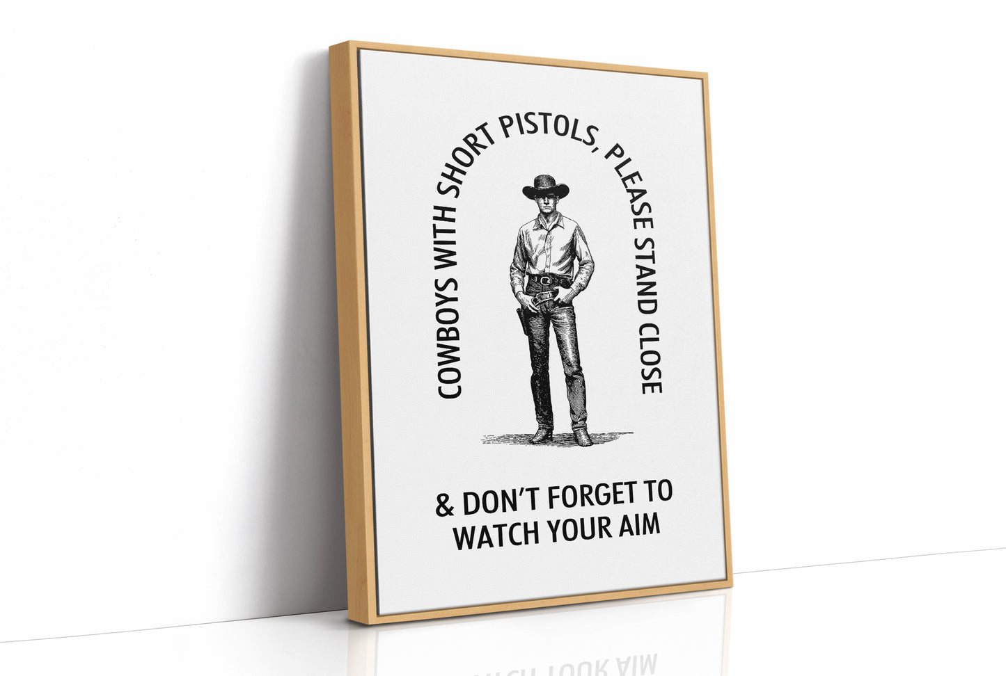 Watch Your Aim Cowboy Humor