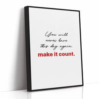 Make Today Count Always