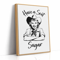Have a Seat Sugar