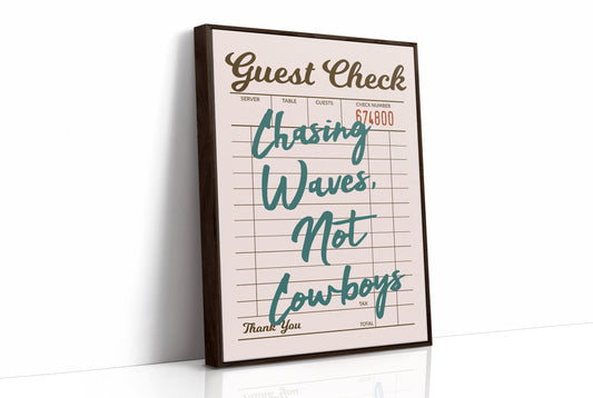 Chasing Waves Not Cowboys