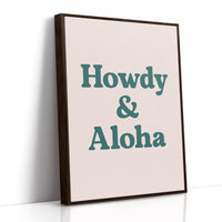 Howdy and Aloha