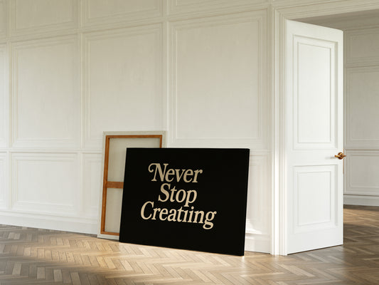 Never Stop Creating Retro Quote Print