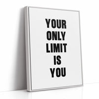 Your Only Limit Is You