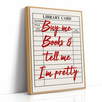 Buy Me Books and Tell Me I'm Pretty