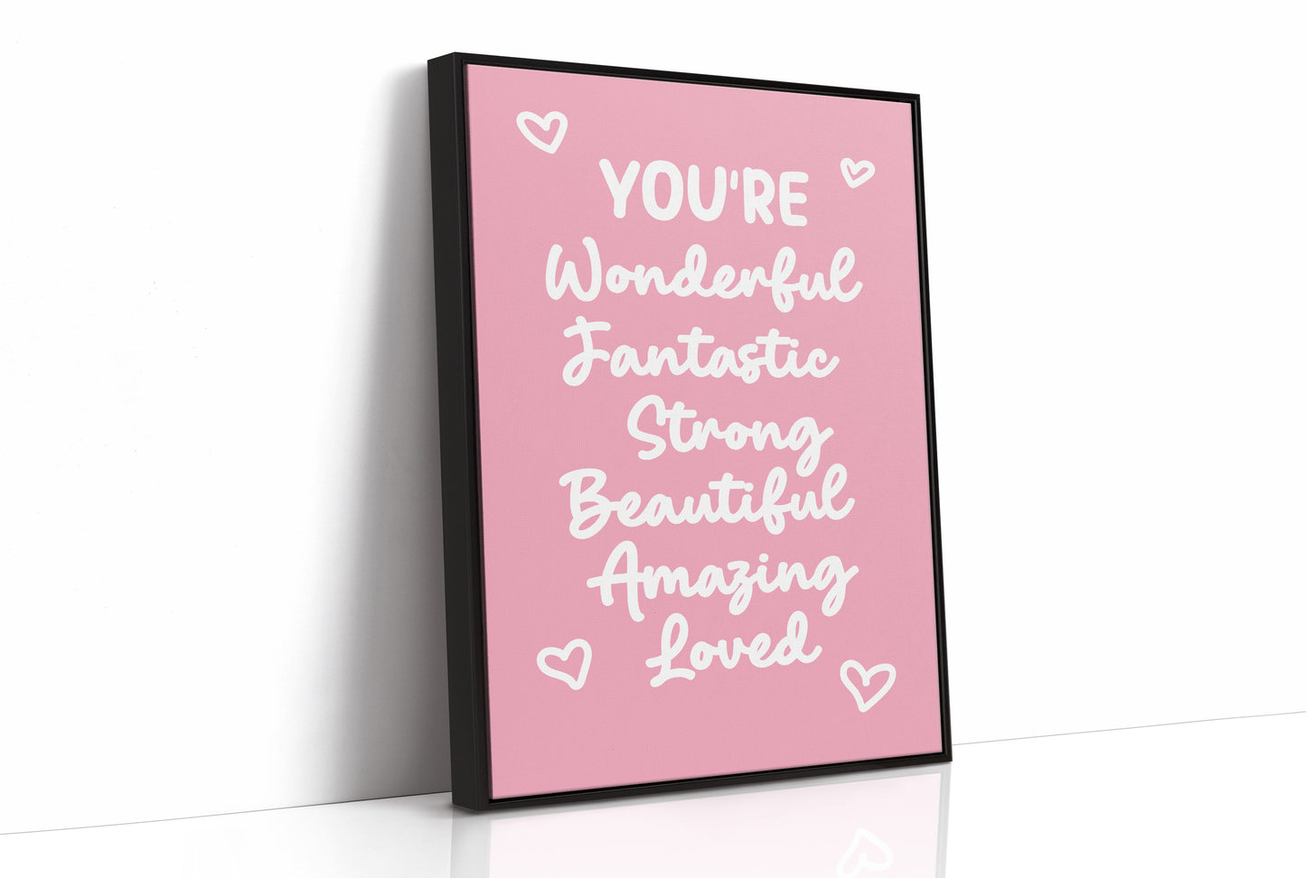 You’re Wonderful Strong Beautiful Loved