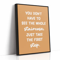 Just Take The First Step