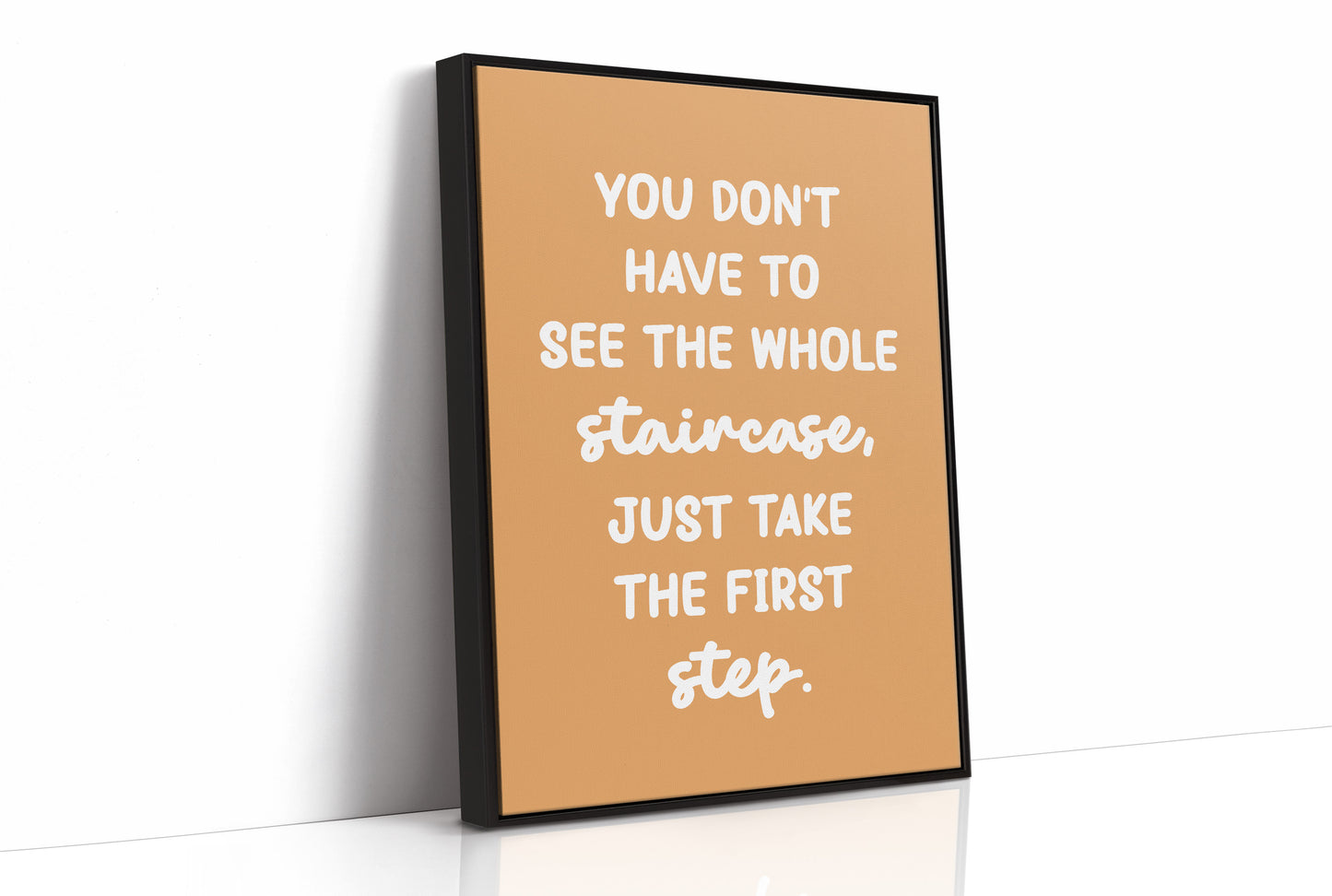 Just Take The First Step