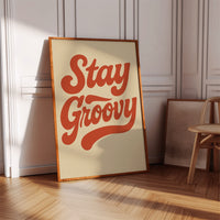 Stay Groovy Retro Typography Print