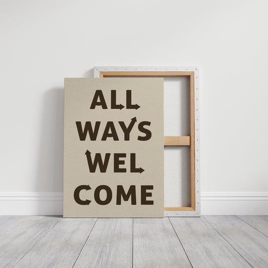All Ways Welcome Modern Typography Print