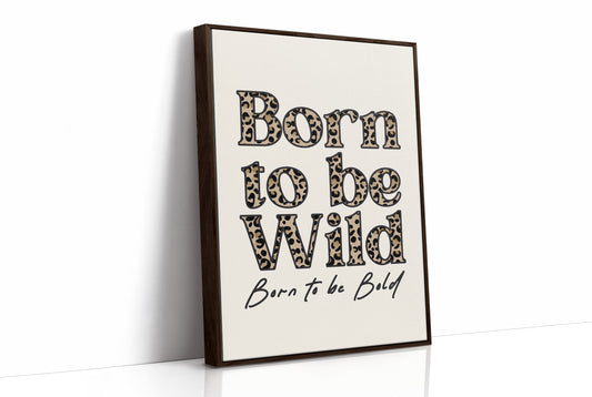 Born Wild, Filled With Print